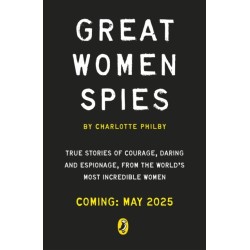The Secret Lives of Women Spies