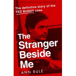 The Stranger Beside Me: The Inside Story of Serial Killer Ted Bundy (New Edition)