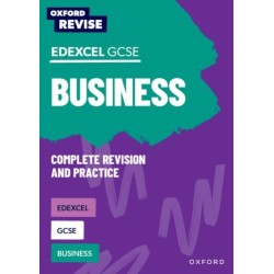 Oxford Revise: Edexcel GCSE Business Complete Revision and Practice