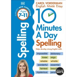 10 Minutes A Day Spelling, Ages 7-11 (Key Stage 2): Supports the National Curriculum, Helps Develop Strong English Skills