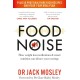 The Food Noise: How weight loss medications & smart nutrition can silence your cravings