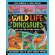 The Wild Life of Dinosaurs and Other Prehistoric Animals: The Amazing Lives of Earth's Earliest Animals