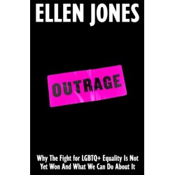 Outrage: How To Fight for LGBTQ+ Lives