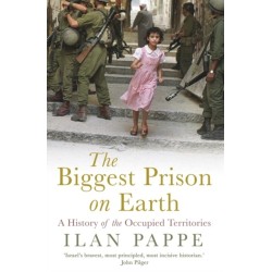 The Biggest Prison on Earth: A History of Gaza and the Occupied Territories