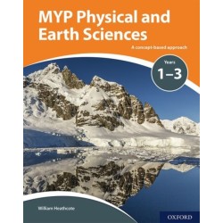 MYP Physical and Earth Sciences: a Concept Based Approach