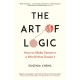 The Art of Logic: How to Make Sense in a World that Doesn't