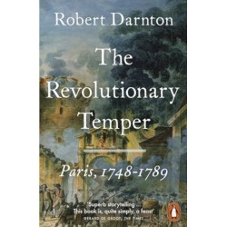 The Revolutionary Temper: Paris, 1748–1789