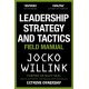 Leadership Strategy and Tactics: Learn to Lead Like a Navy SEAL