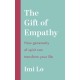 The Gift of Empathy: How generosity of spirit can transform your life