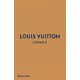Louis Vuitton Catwalk: The Complete Fashion Collections