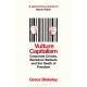 Vulture Capitalism: How to Survive in an Age of Corporate Greed
