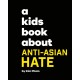 A Kids Book About Anti-Asian Hate