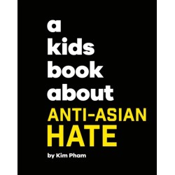 A Kids Book About Anti-Asian Hate
