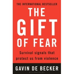 The Gift of Fear: Survival signals that protect us from violence