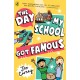 The Day My School Got Famous