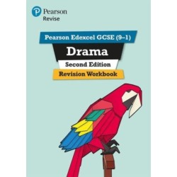 Pearson Edexcel GCSE (9-1) Drama Revision Workbook Second Edition