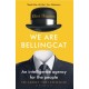 We Are Bellingcat: An Intelligence Agency for the People