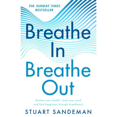 Breathe In, Breathe Out