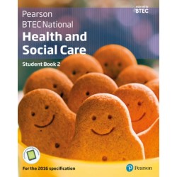 BTEC National Health and Social Care Student Book 2: For the 2016 specifications