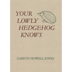 Your Lowly Hedgehog Knows