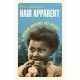 Hair Apparent: A Voyage Around My Roots