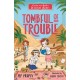 Tombful of Trouble