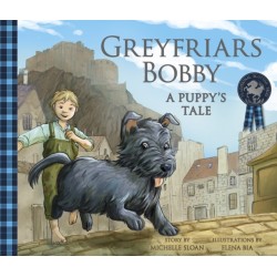 Greyfriars Bobby: A Puppy's Tale