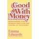 Good with Money: Reprogramme Your Spending Habits and Take Control of Your Money