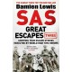 SAS Great Escapes Three: Gripping True Escape Stories Executed by World War Two Heroes
