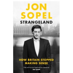 Strangeland: How Britain Stopped Making Sense