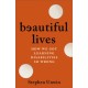 Beautiful Lives: How We Got Learning Disabilities So Wrong: The startling and rarely told history of learning disabilities