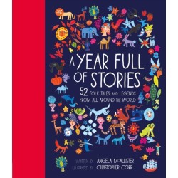 A Year Full of Stories: 52 folk tales and legends from around the world
