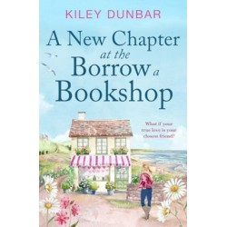 A New Chapter at the Borrow a Bookshop: A warm, uplifting and emotional romance that booklovers will adore