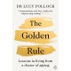 The Golden Rule: Lessons in living from a doctor of ageing