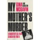 My Mother's Murder: A Daughter's 35-Year Search For Truth
