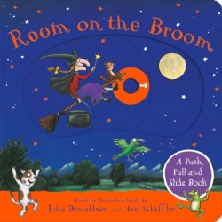 Room on the Broom: A Push, Pull and Slide Book: The perfect Halloween gift for toddlers