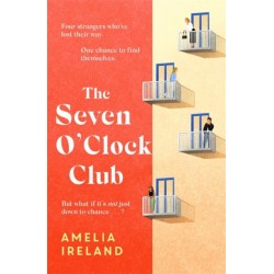 The Seven O'Clock Club: Discover the heartwarming and uplifting Sunday Times bestseller