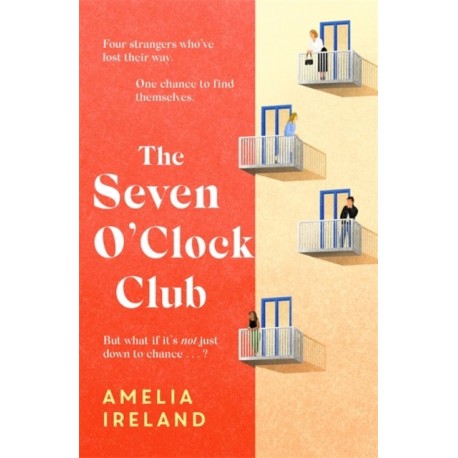 The Seven O'Clock Club: Discover the heartwarming and uplifting Sunday Times bestseller