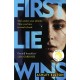 First Lie Wins: The No. 1 New York Times bestseller and Sunday Times Thriller of the Month