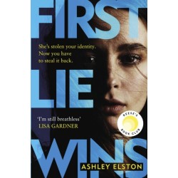 First Lie Wins: The No. 1 New York Times bestseller and Sunday Times Thriller of the Month