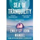 Sea of Tranquility: The Instant Sunday Times Bestseller from the Author of Station Eleven