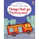 That's not my... Things That Go Activity Book