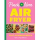 Pinch of Nom Air Fryer: Easy, Slimming Meals
