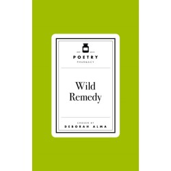 Poetry Prescription: Wild Remedy