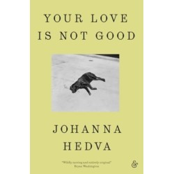 Your Love Is Not Good paperback