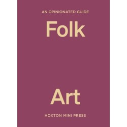 An Opinionated Guide to Folk Art