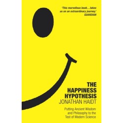 The Happiness Hypothesis: Ten Ways to Find Happiness and Meaning in Life