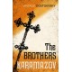 The Brothers Karamazov: Translated by Richard Pevear & Larissa Volokhonsky