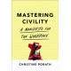 Mastering Civility: A Manifesto for the Workplace