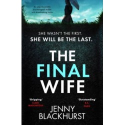 The Final Wife: An unputdownable psychological thriller with breathtaking twists
